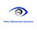Video Watchman Systems