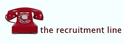 The Recruitment Line