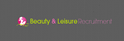 Beauty and Leisure Recruitment