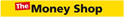 The Money Shop