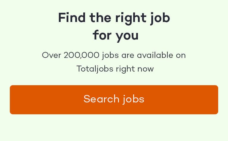 Over 200,000 jobs are available on Totaljobs right now